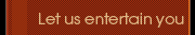 Entertain